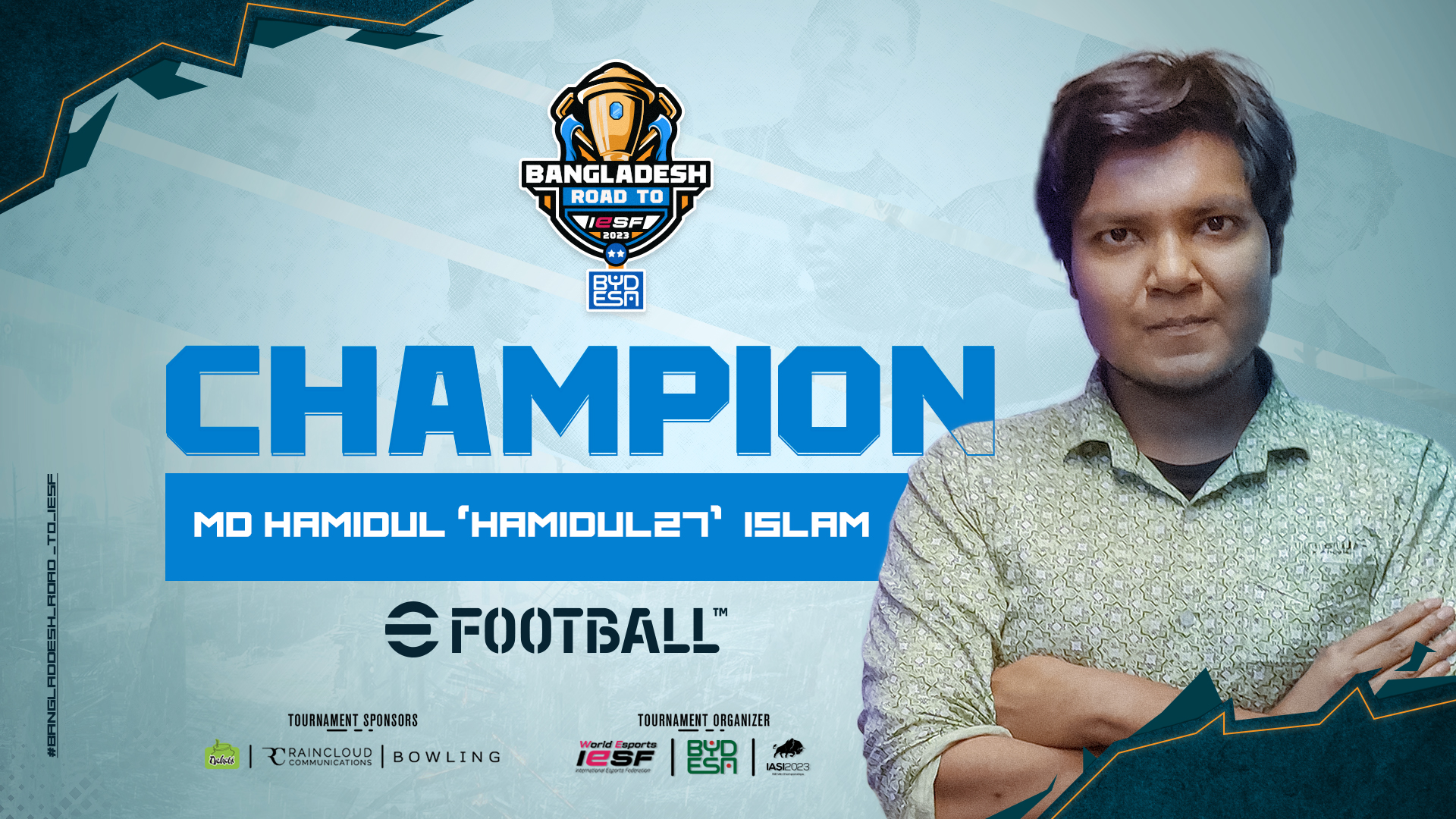 IESF eFootball Tournament National Qualifier Champion “HAMIDUL”